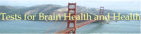 Tests for Brain Health and Healthy Aging